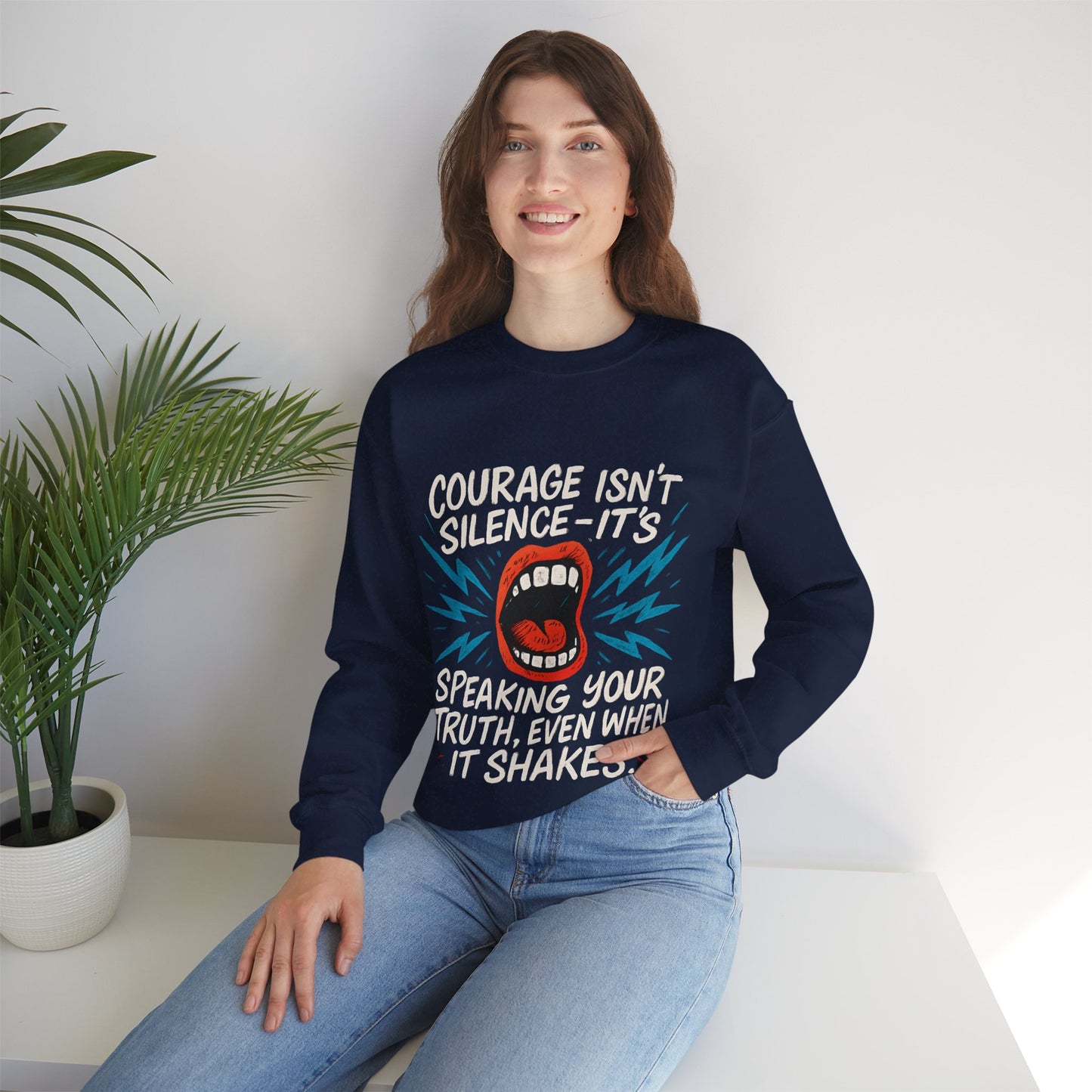 Courage Isn't Silence Sweatshirt, Unisex Crewneck, Empowerment Gift, Statement Clothing, Casual Wear, Everyday Style