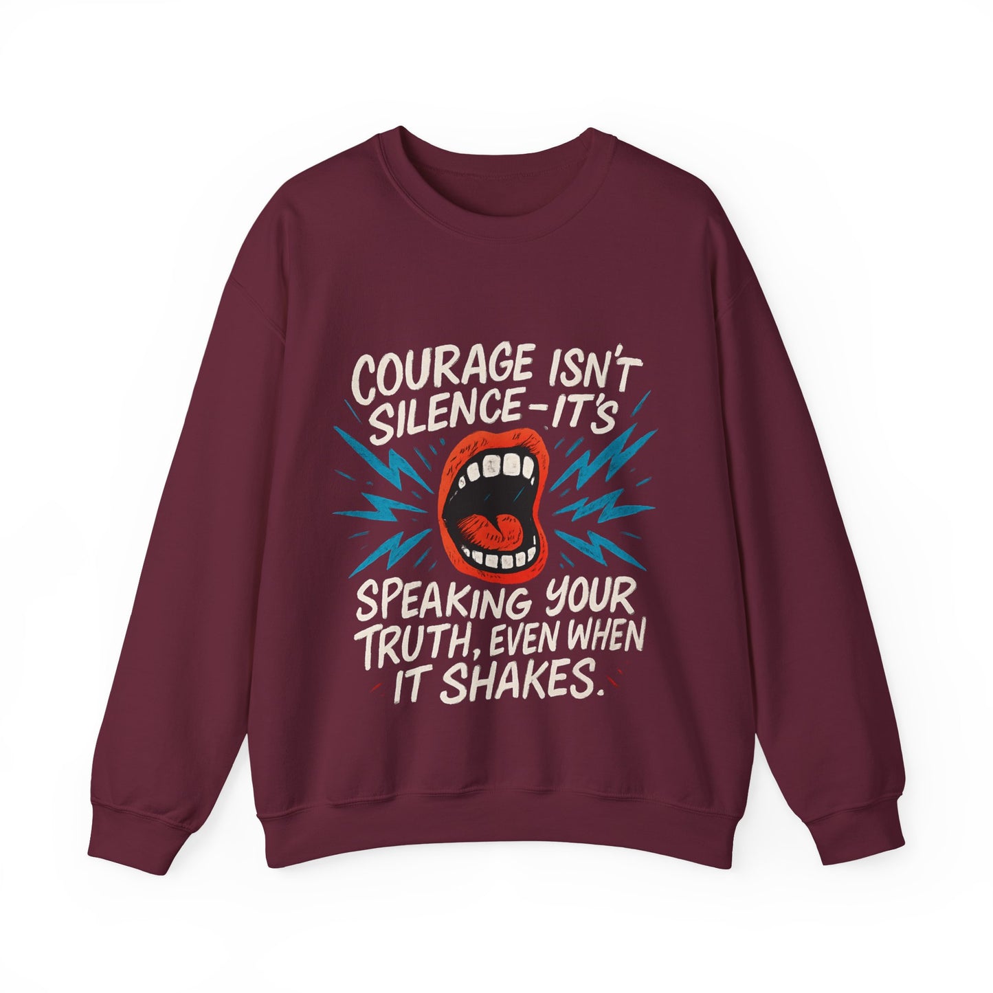 Courage Isn't Silence Sweatshirt, Unisex Crewneck, Empowerment Gift, Statement Clothing, Casual Wear, Everyday Style