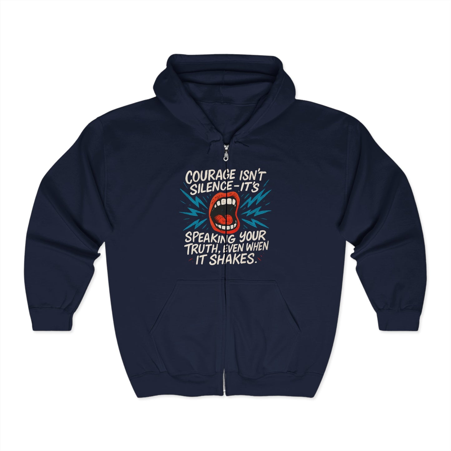 Courage Statement Hoodie, Unisex Full Zip Sweatshirt, Motivational Zip Up, Inspirational Gift for Advocates, Confidence Apparel