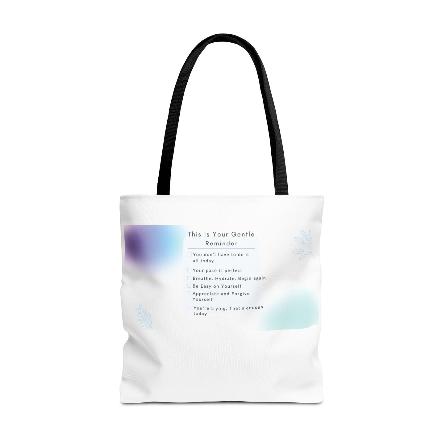 Gentle Reminder Tote Bag, Motivational Tote, Inspirational Gift, Everyday Carry, Peaceful Vibes, Unique Quote Bag