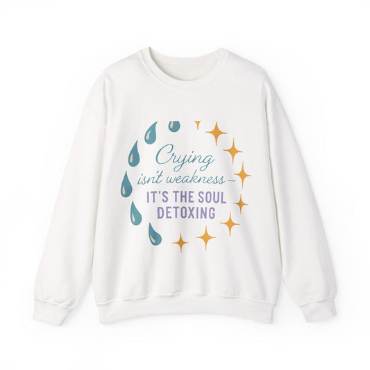 Soul Detoxing Unisex Crewneck Sweatshirt, Emotional Support Apparel, Comfort Gift, Inspirational Clothing, Cozy Layering Piece
