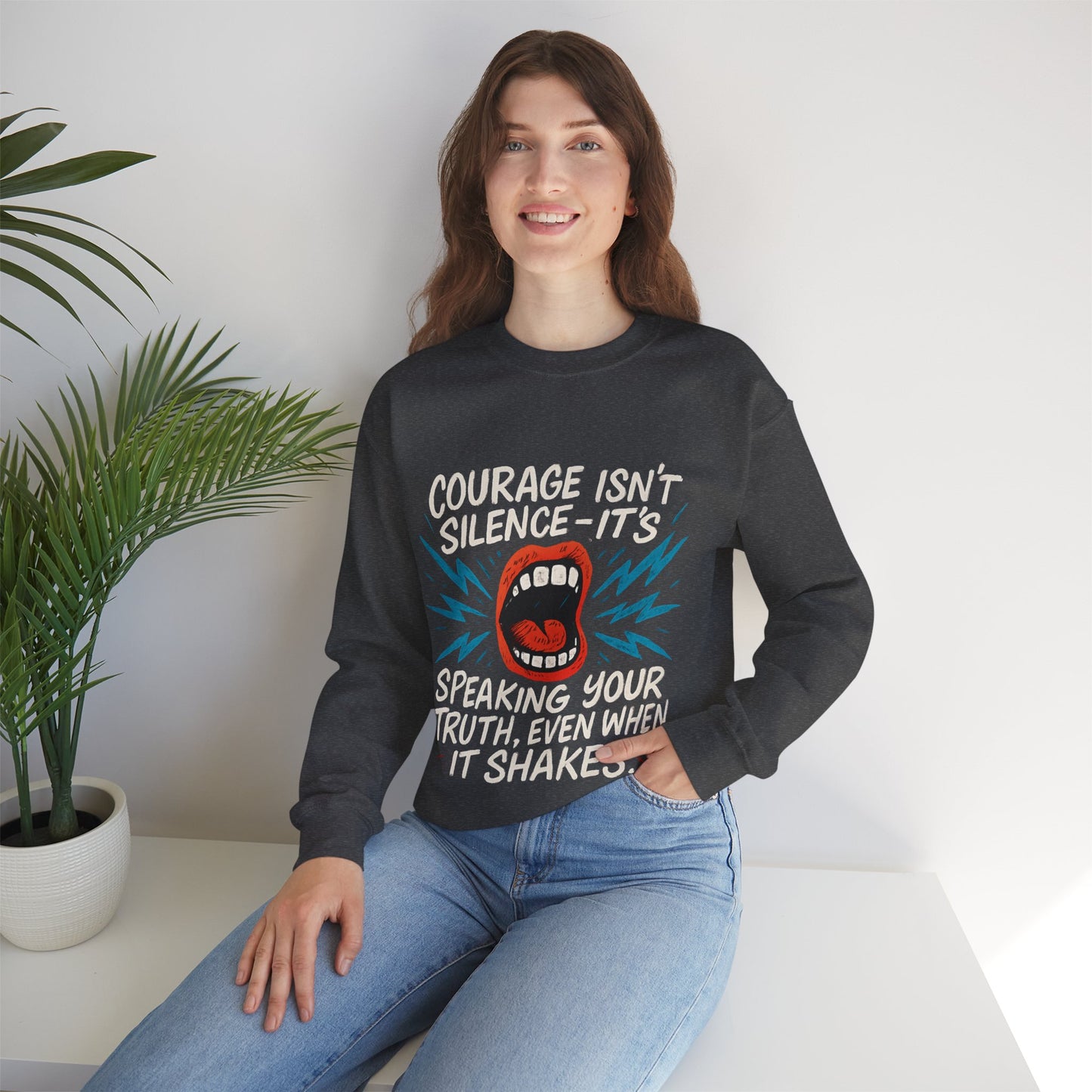 Courage Isn't Silence Sweatshirt, Unisex Crewneck, Empowerment Gift, Statement Clothing, Casual Wear, Everyday Style