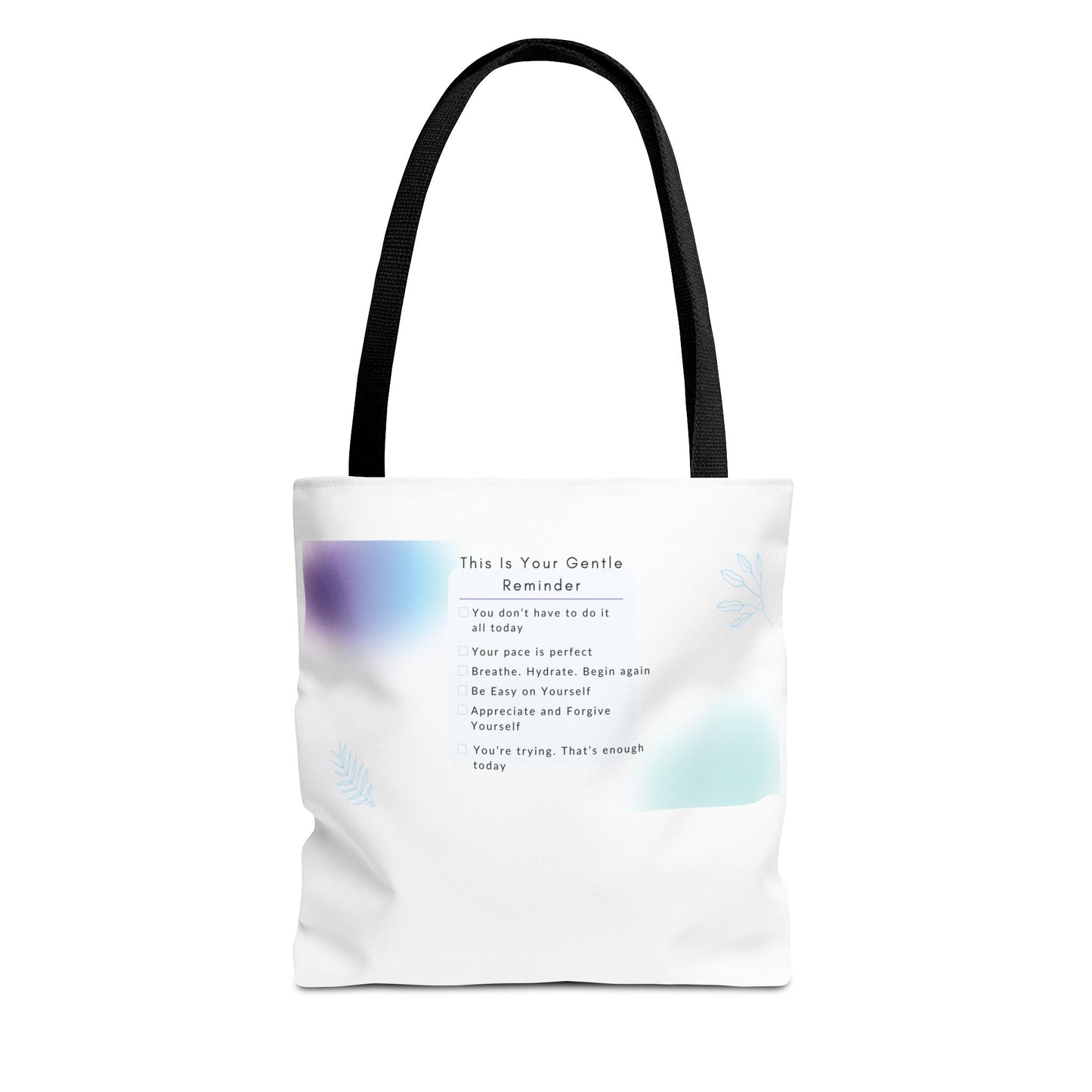 Gentle Reminder Tote Bag, Motivational Tote, Inspirational Gift, Everyday Carry, Peaceful Vibes, Unique Quote Bag