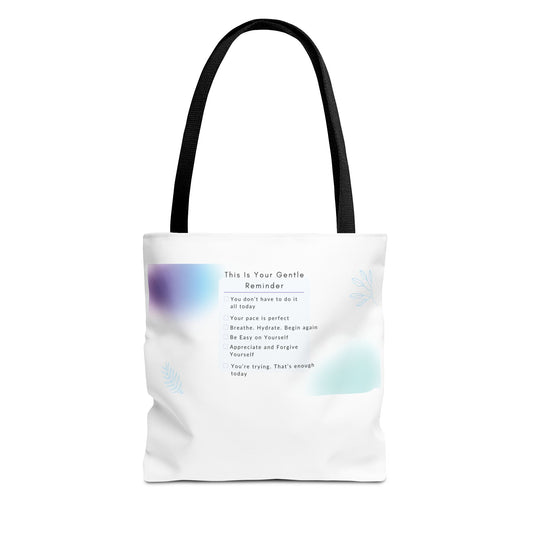 Gentle Reminder Tote Bag, Motivational Tote, Inspirational Gift, Everyday Carry, Peaceful Vibes, Unique Quote Bag