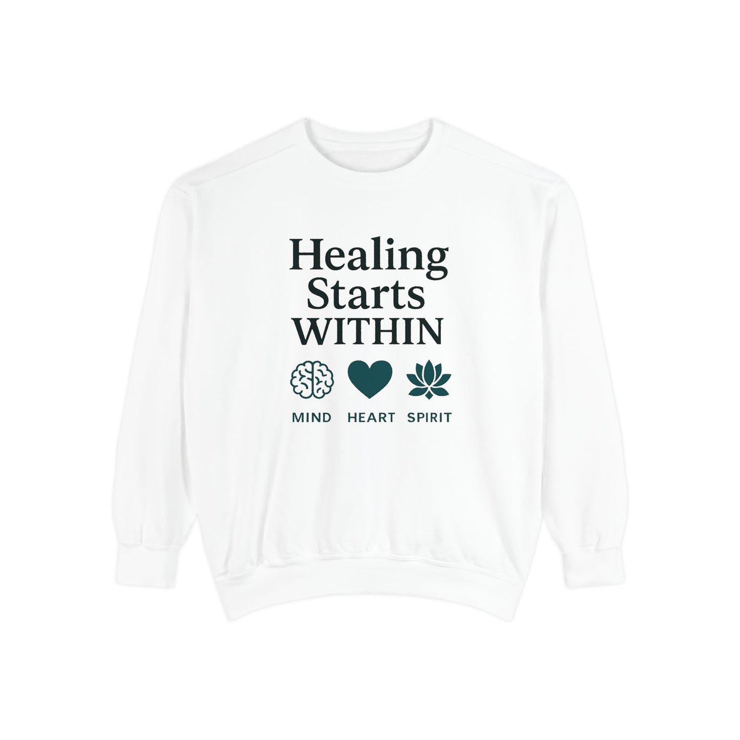 Mindful Healing Sweatshirt - Unisex Garment-Dyed, Inspirational Cozy Wear, Perfect for Self-Care Days, Gifts for Wellness Enthusiasts, [...]