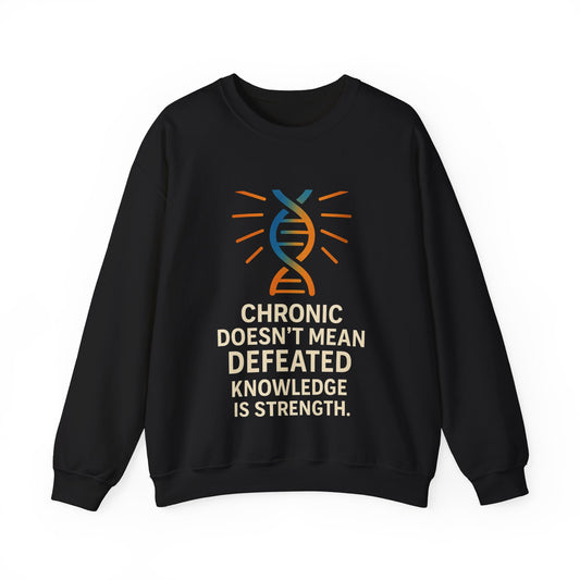 Unisex Crewneck Sweatshirt - Chronic Doesn't Mean Defeated, Knowledge is Strength - Inspirational Gift for Chronic Illness Awareness, [...]