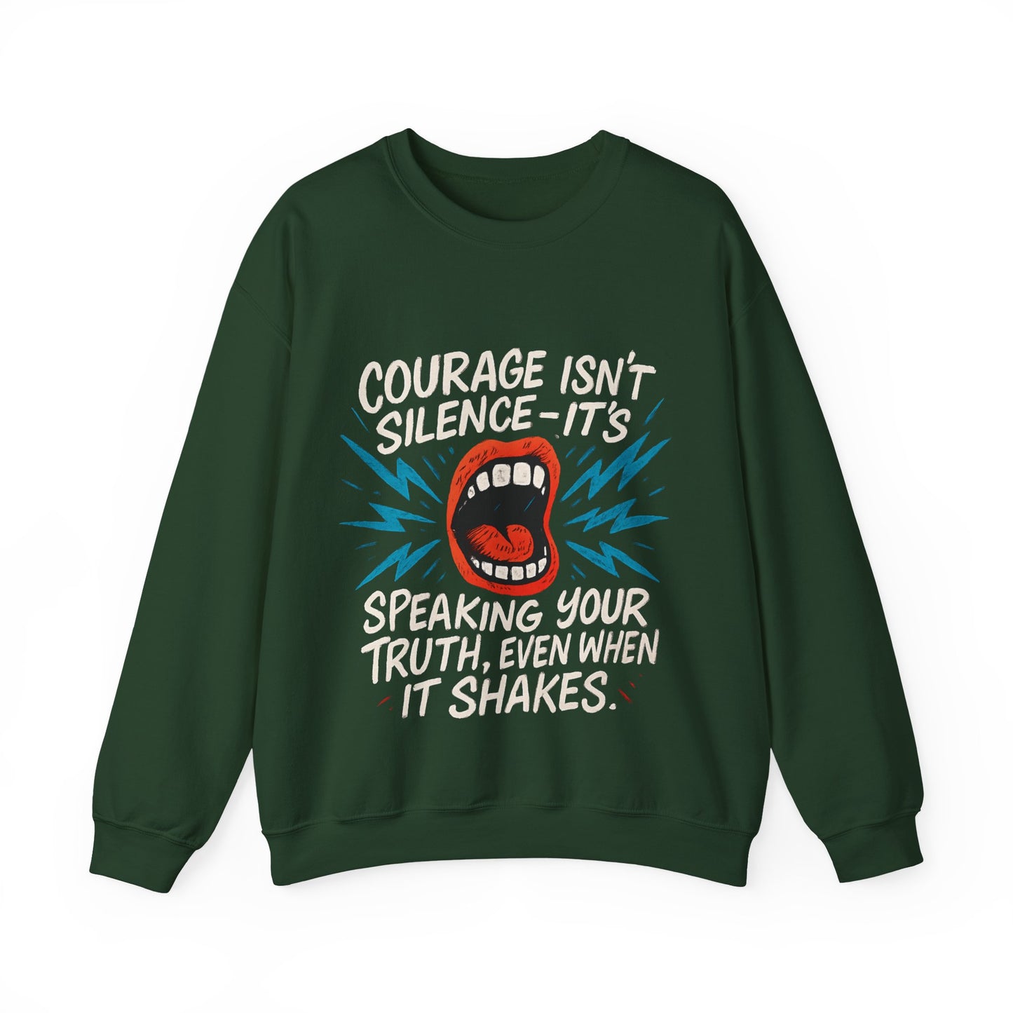 Courage Isn't Silence Sweatshirt, Unisex Crewneck, Empowerment Gift, Statement Clothing, Casual Wear, Everyday Style