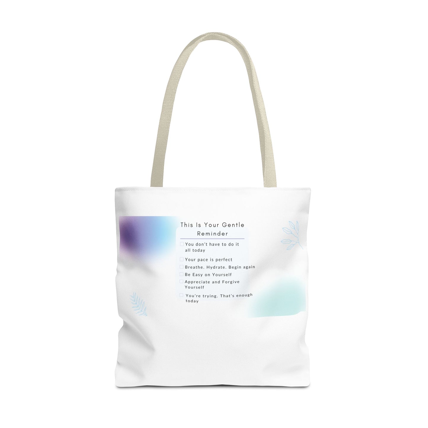 Gentle Reminder Tote Bag, Motivational Tote, Inspirational Gift, Everyday Carry, Peaceful Vibes, Unique Quote Bag