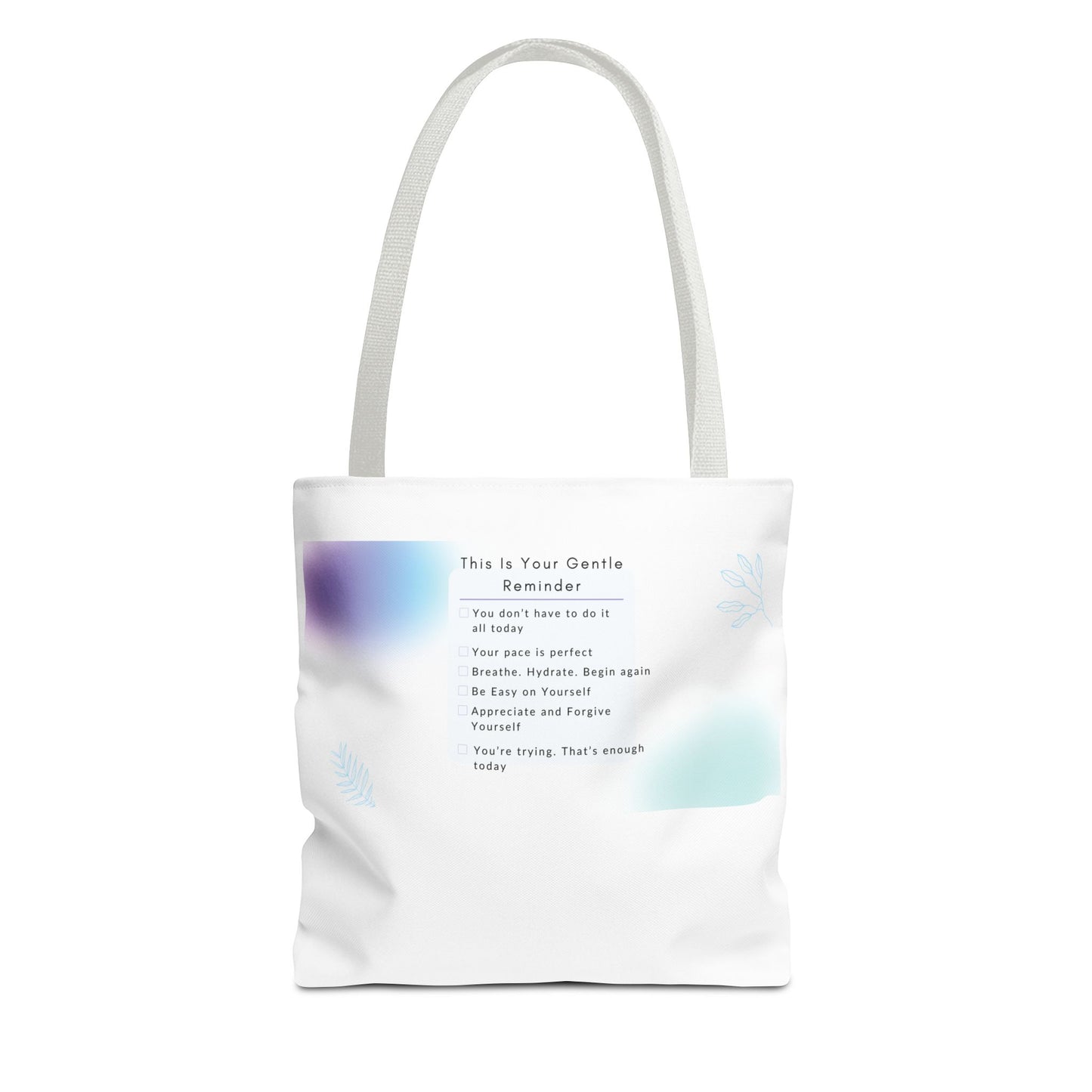 Gentle Reminder Tote Bag, Motivational Tote, Inspirational Gift, Everyday Carry, Peaceful Vibes, Unique Quote Bag