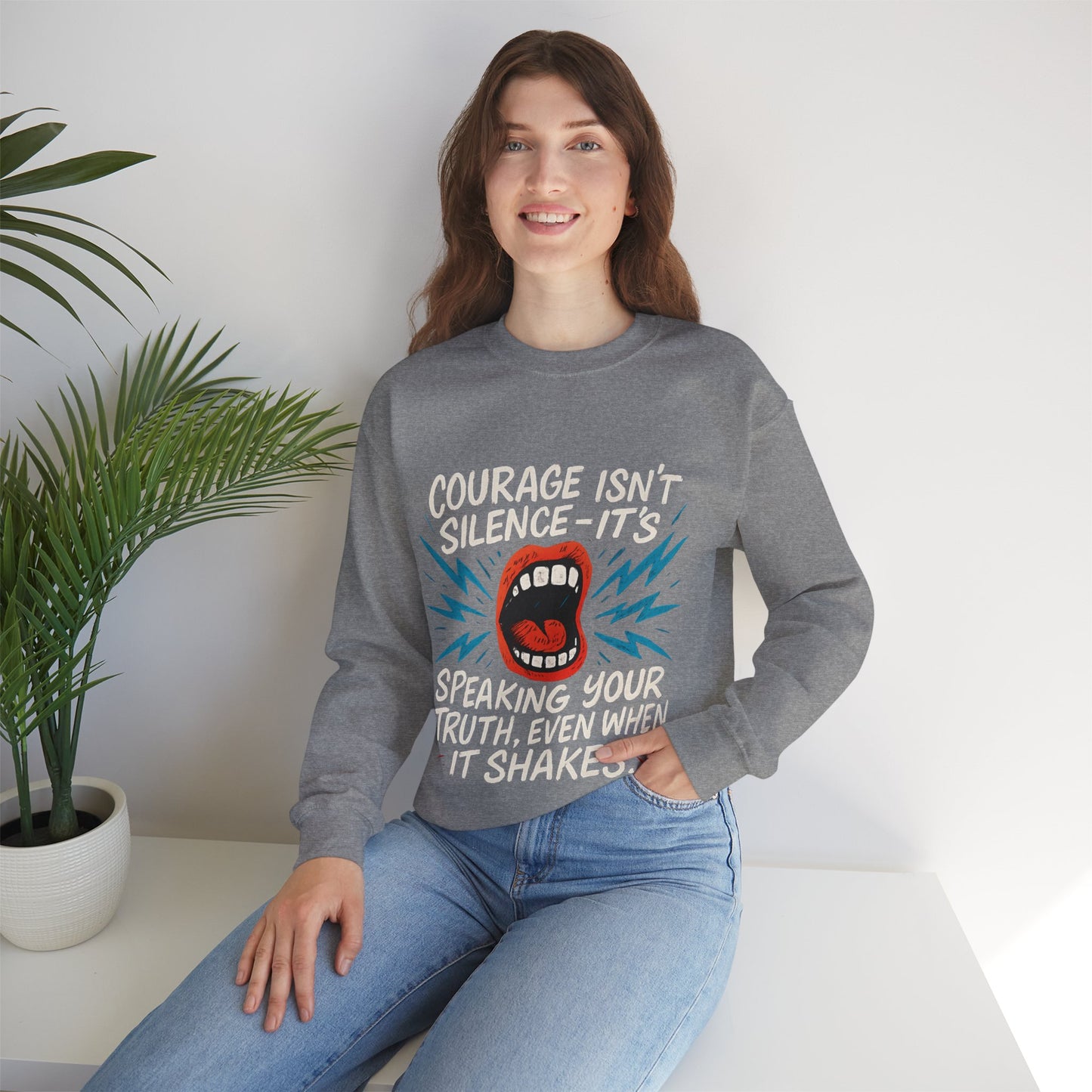 Courage Isn't Silence Sweatshirt, Unisex Crewneck, Empowerment Gift, Statement Clothing, Casual Wear, Everyday Style