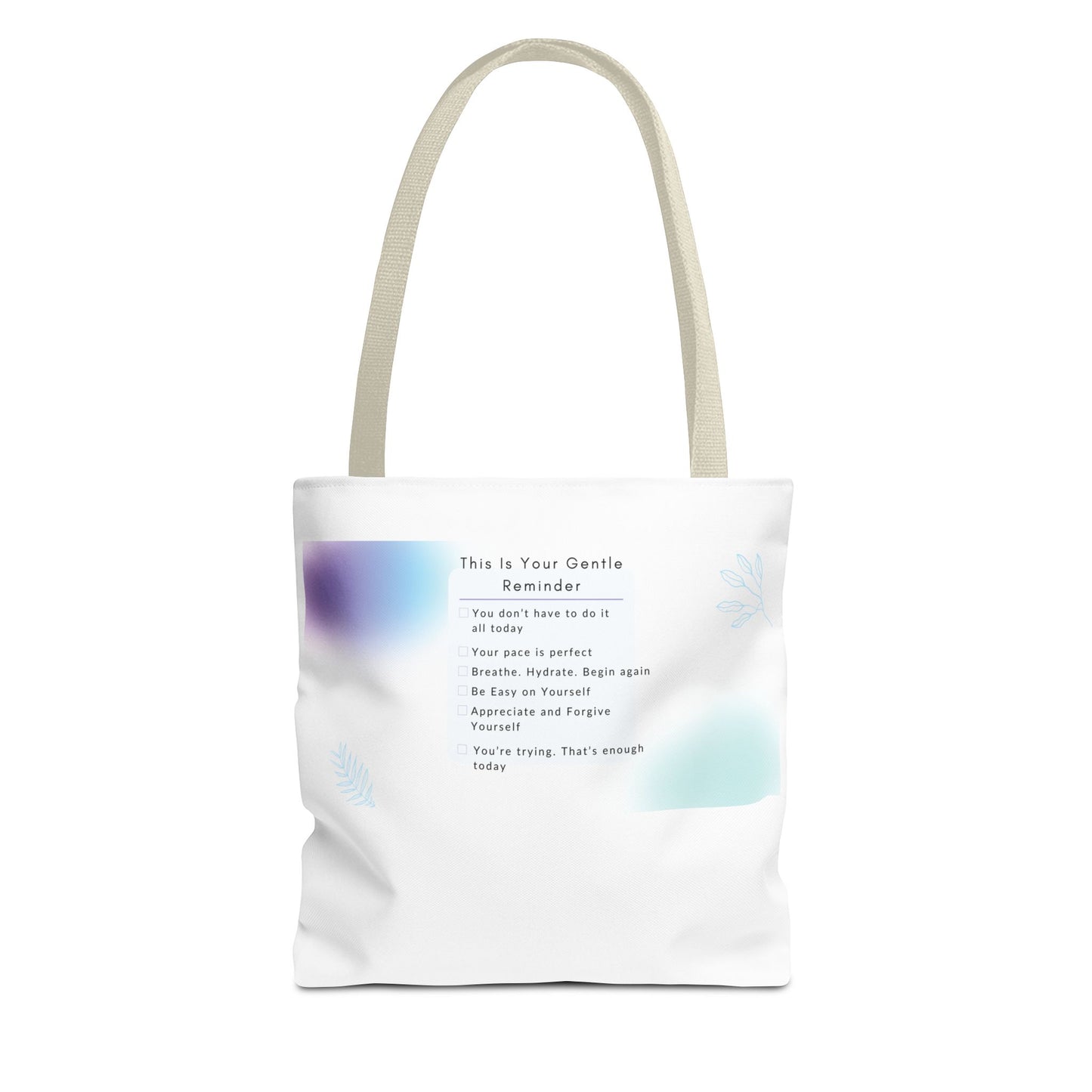 Gentle Reminder Tote Bag, Motivational Tote, Inspirational Gift, Everyday Carry, Peaceful Vibes, Unique Quote Bag
