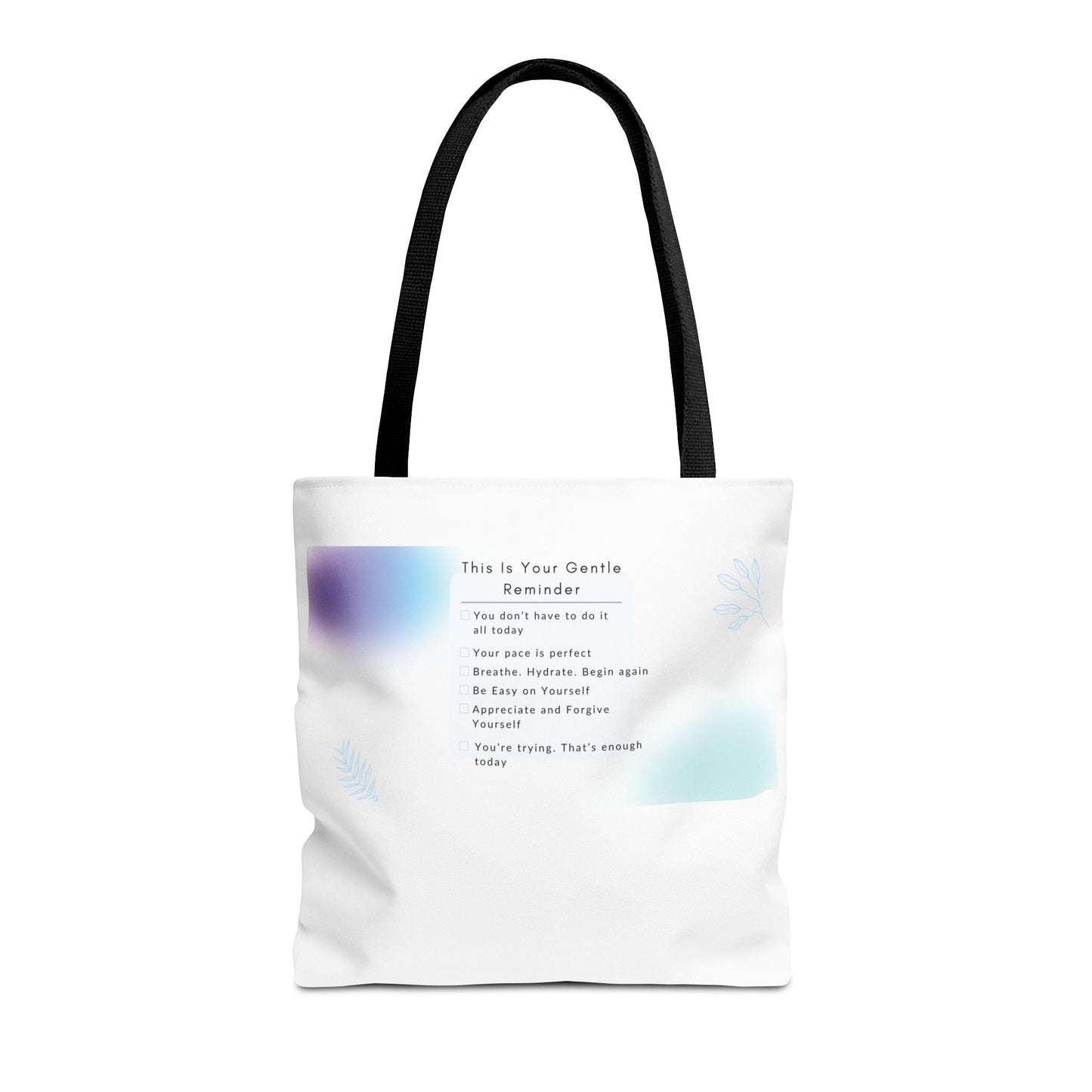 Gentle Reminder Tote Bag, Motivational Tote, Inspirational Gift, Everyday Carry, Peaceful Vibes, Unique Quote Bag