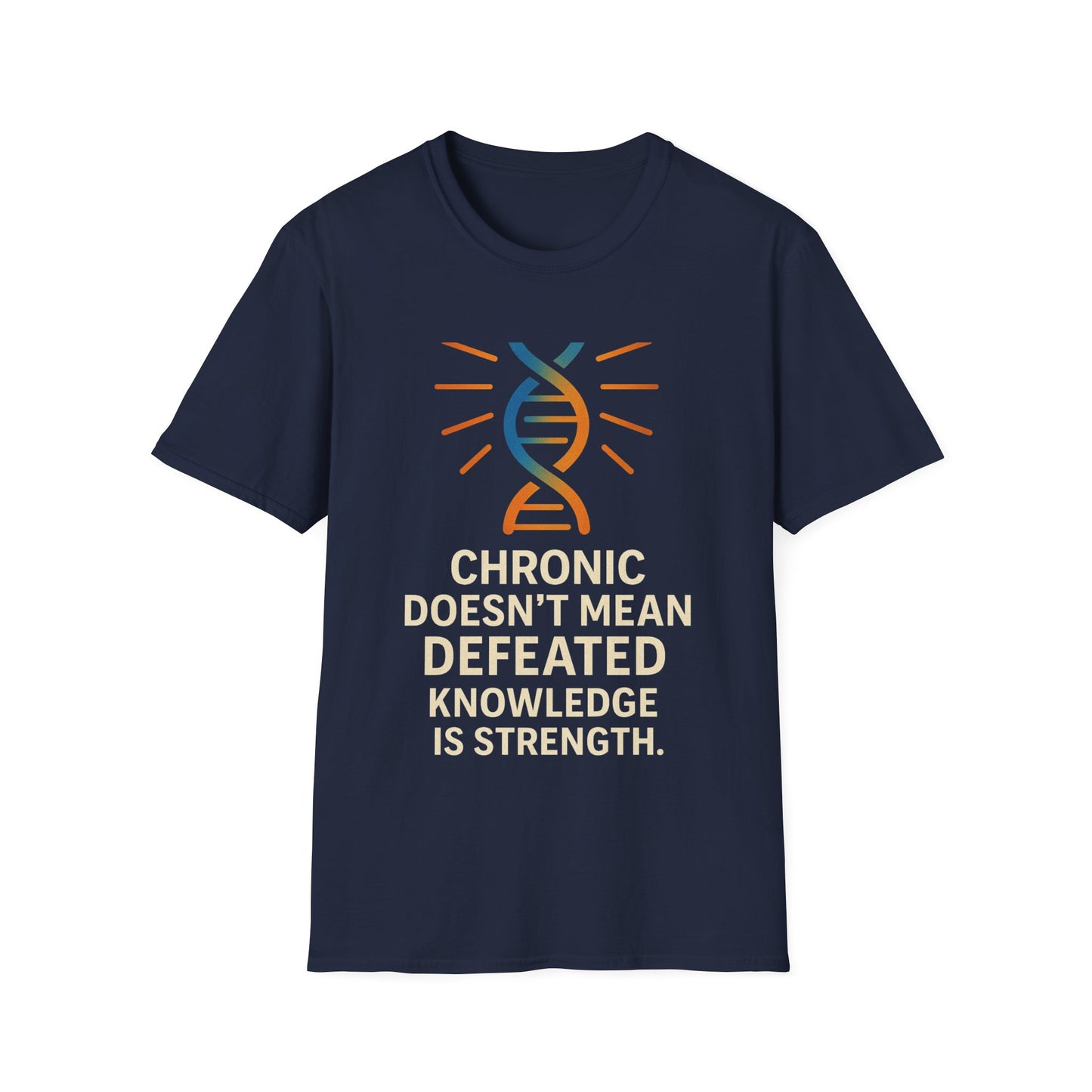 Chronic Strength T-Shirt | Unisex Softstyle Tee | Empowering Quote Shirt | Gift for Chronic Illness Awareness | Supportive Apparel