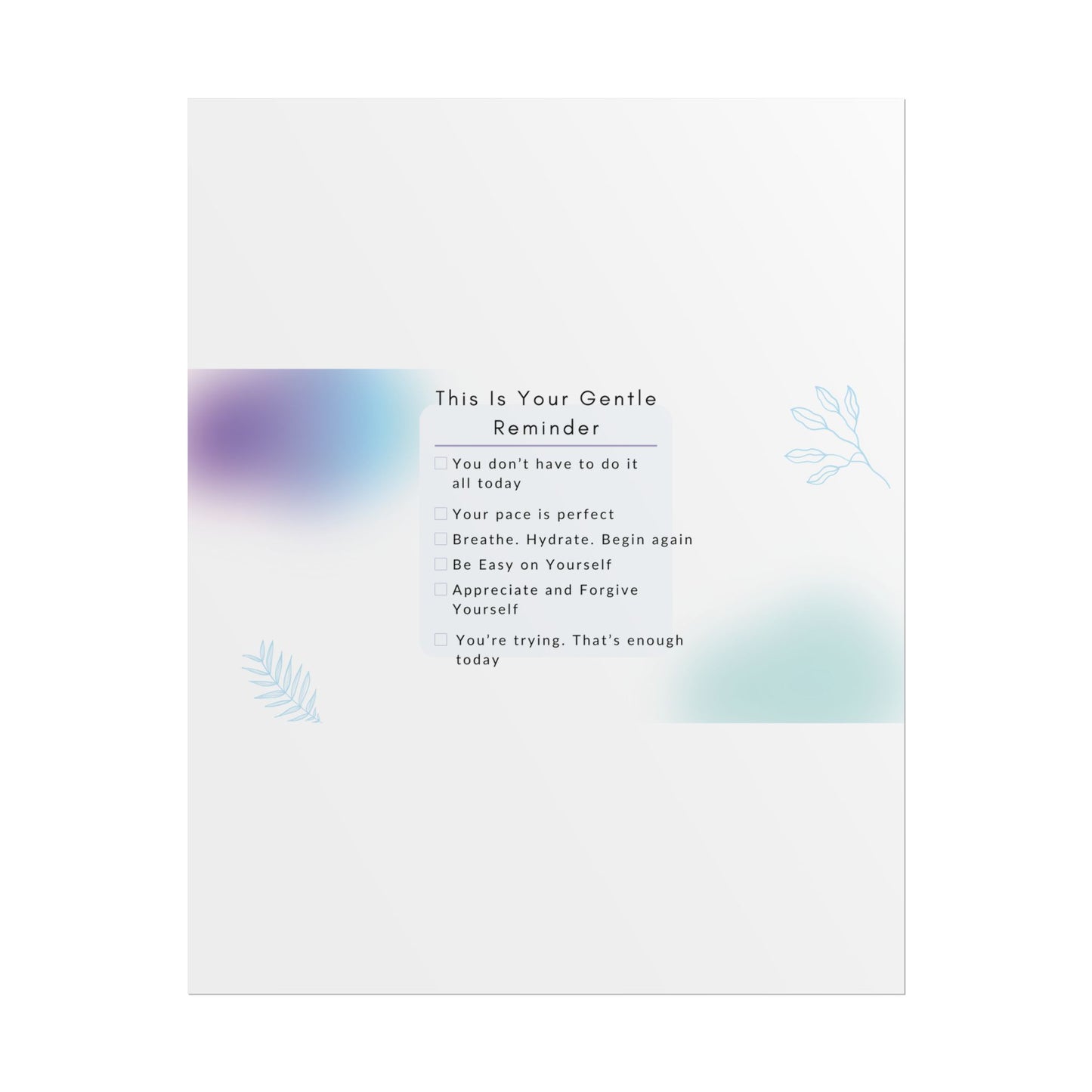 Gentle Reminder Rolled Poster, Motivational Wall Art, Affirmation Decor, Self-Care Gift, Modern Print, Inspiring Home Decor