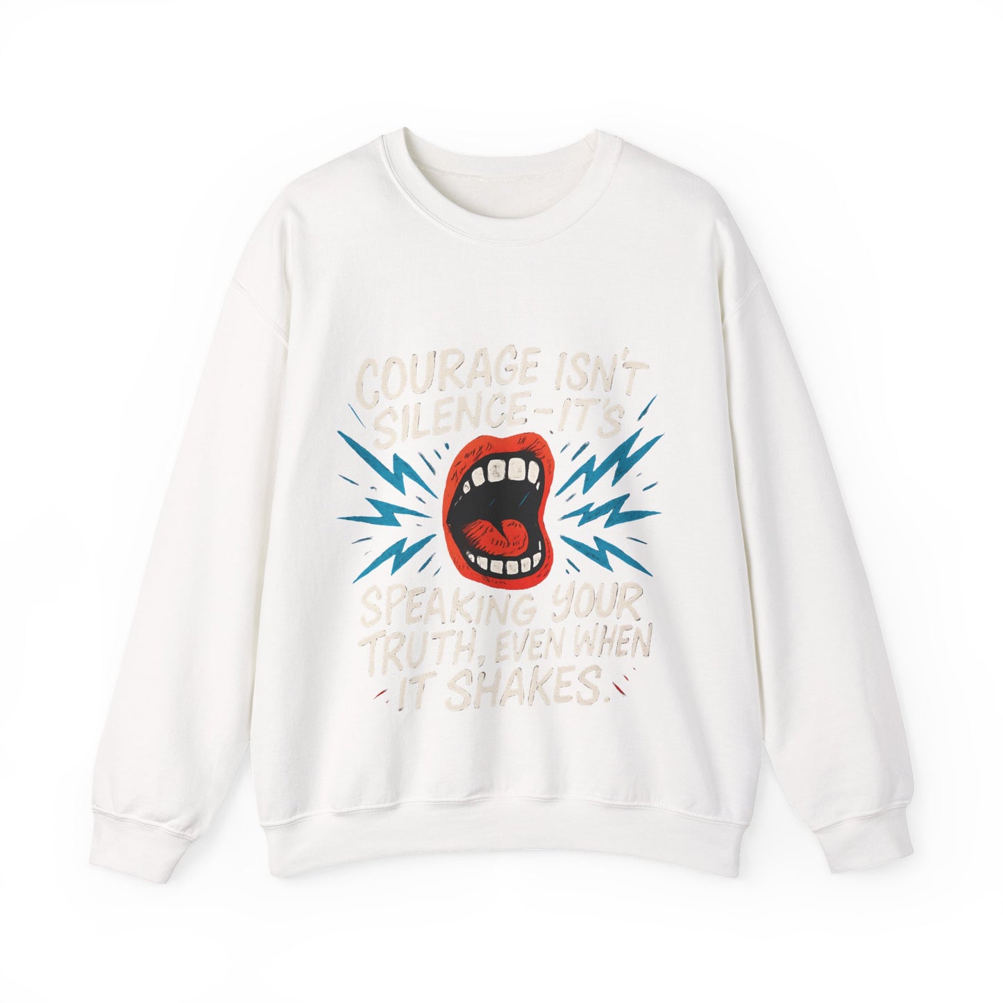 Courage Isn't Silence Sweatshirt, Unisex Crewneck, Empowerment Gift, Statement Clothing, Casual Wear, Everyday Style