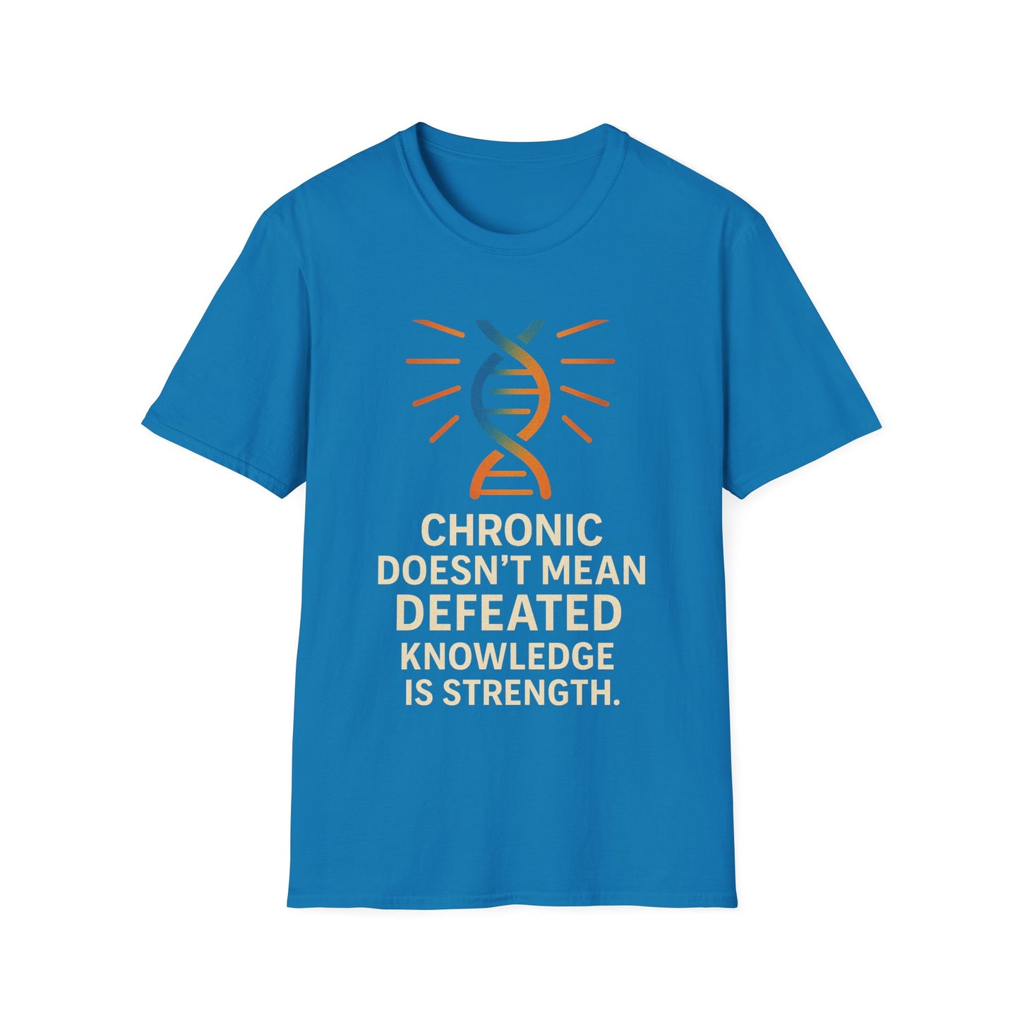 Chronic Strength T-Shirt | Unisex Softstyle Tee | Empowering Quote Shirt | Gift for Chronic Illness Awareness | Supportive Apparel