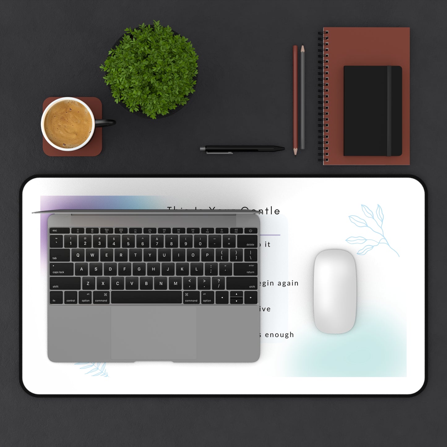 Gentle Reminder Desk Mat - Motivational Decoration for Home Office, Mindfulness Gift, Self-Care Desk Accessory