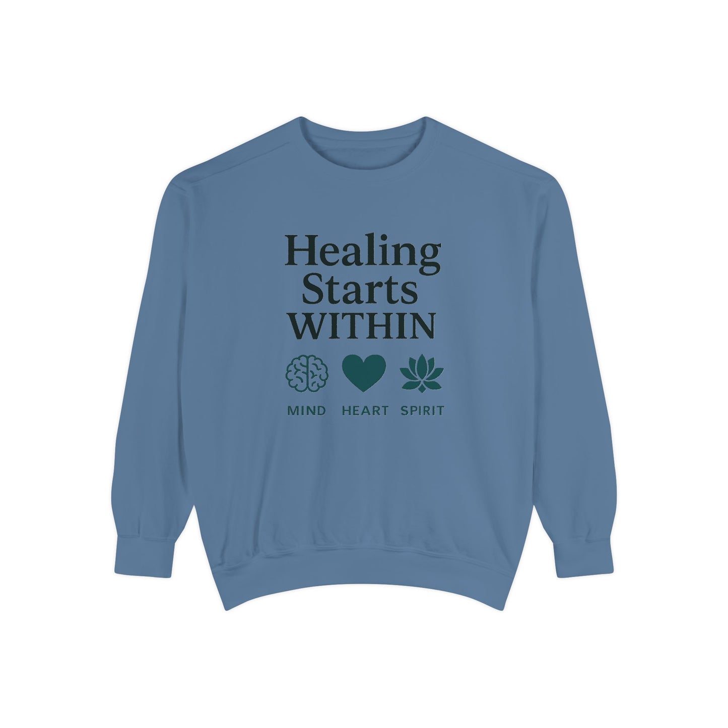 Mindful Healing Sweatshirt - Unisex Garment-Dyed, Inspirational Cozy Wear, Perfect for Self-Care Days, Gifts for Wellness Enthusiasts, [...]