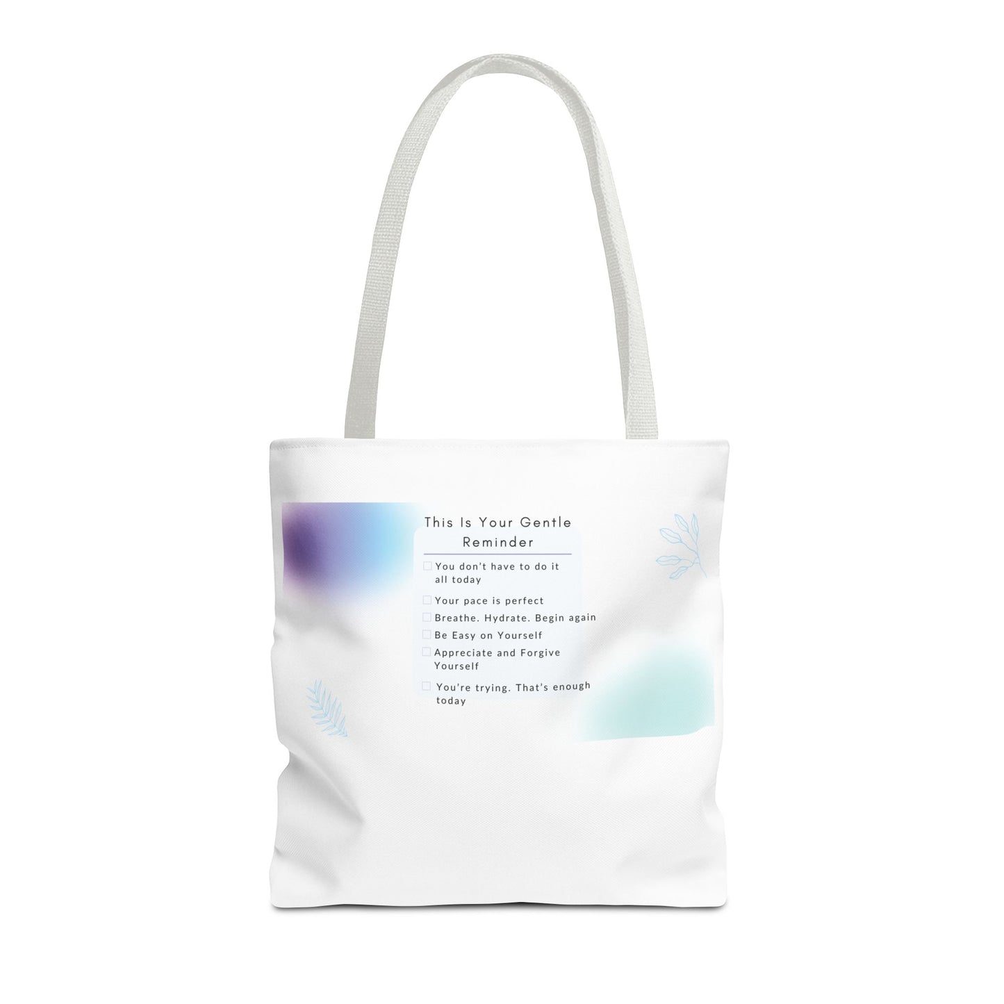 Gentle Reminder Tote Bag, Motivational Tote, Inspirational Gift, Everyday Carry, Peaceful Vibes, Unique Quote Bag