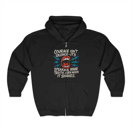 Courage Statement Hoodie, Unisex Full Zip Sweatshirt, Motivational Zip Up, Inspirational Gift for Advocates, Confidence Apparel