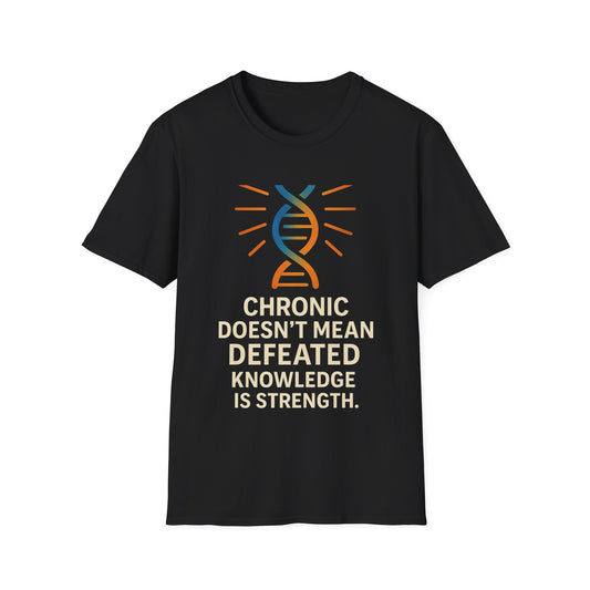 Chronic Strength T-Shirt | Unisex Softstyle Tee | Empowering Quote Shirt | Gift for Chronic Illness Awareness | Supportive Apparel