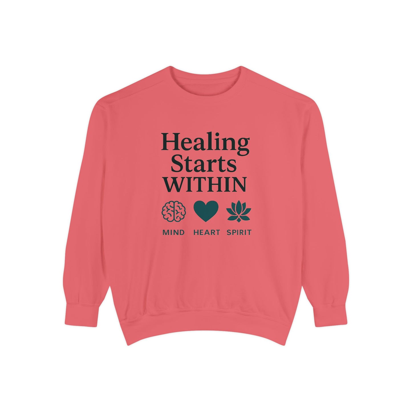 Mindful Healing Sweatshirt - Unisex Garment-Dyed, Inspirational Cozy Wear, Perfect for Self-Care Days, Gifts for Wellness Enthusiasts, [...]